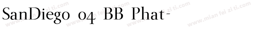SanDiego 04 BB Phat字体转换